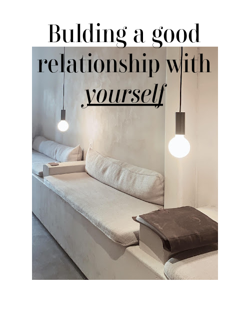 How To Build A Good Relationship With Yourself